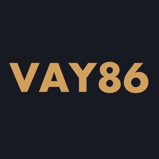 VAY86 - Vay Tiền Online Nhanh